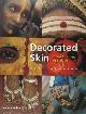 9780500283288 Karl Groning 34241, Decorated Skin. A World Survey of Body Art a World Survey of Body Art