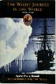 9781592282128 Apsley Cherry-Garrard 192017, The Worst Journey in the World. Antarctic 1910-1913