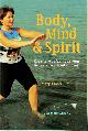 9789073798656 Mary Visser-Smit 294921, Body, Mind & Spirit. Creatieve oefeningen voor lichaam, verstand en geest