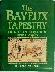 9781851701018 John Collingwood Bruce, The Bayeux Tapestry