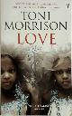 9780099474487 Toni Morrison 33050, Love