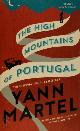 9781782114758 Yann Martel 13936, The high mountains of portugal