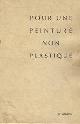  Jef Verheyen 23577, Henri-Floris Jespers 12658, Ivo Michiels 10599, Guy Vaes 22828, Pour une peinture non plastique