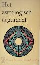 9789023451013 Jan Gerhard Toonder 10645, John Anthony West 214616, Het astrologisch argument