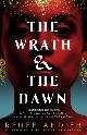 9781473657939 Renee Ahdieh 151175, The Wrath and the Dawn. The Wrath and the Dawn Book 1