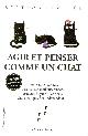 9782360755370 Stéphane Garnier 163628, Agir et penser comme un chat Saison 1. Edition limitée