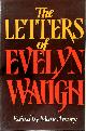 9780297776574 Evelyn Waugh 16463, The Letters of Evelyn Waugh