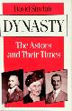 9780460044097 David Sinclair 73087, Dynasty. The Astors and Their Times