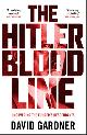 9781789466683 David Gardner 14112, The Hitler Bloodline. Uncovering the Fuhrer`s Secret Family