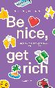 9789052403090 Philippe Quatennens 294535, Be nice, get rich. Hoe ik de rijkste man ter wereld werd