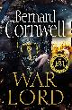 9780008183998 Bernard Cornwell 17735, War Lord. The Last Kingdom Series (13)