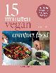 9789048316748 Katy Beskow 166187, 15 minuten vegan. Comfortfood- makkelijke en voedzame veganistische recepten