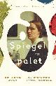 9789000378524 Jennifer Higgie 191207, Spiegel en palet. Verzet, opstand en veerkracht: 500 jaar zelfportretten van vrouwelijke kunstenaars