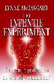 9789020284560 Lynne McTaggart 45593, Het intentie-experiment. Kunnen je gedachten de wereld veranderen?