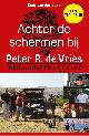 9789026164477 Kees van der Spek 241005, Achter de schermen bij Peter R. de Vries - Een terugblik