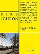 9781788841030 Charlie Allenby 201104, Bike London. A Guide to Cycling in the City