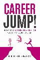 9789083007304 Dorota Klop-Sowinska 184017, Career Jump!. How to Successfully Change Your Professional Path