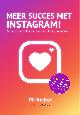 9789083096841 Rik Keijzer 253853, Meer succes met Instagram!. De complete handleiding voor impactvolle Instagram marketing