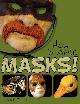 9780974106540 Jonni Good 298103, How to Make Masks!. Easy New Way to Make a Mask for Masquerade, Halloween and Dress-up Fun, With Just Two Layers of Fast-setting Paper Mache