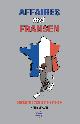 9789492515216 Pieter Dewaele 264871, Affaires met Fransen. Doeltreffend zakendoen in Frankrijk