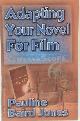 9781603180481 Pauline Baird Jones 298398, Adapting Your Novel for Film