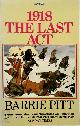 9780333383773 Barrie Pitt 19074, 1918: The Last Act