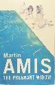 9780224084369 Martin Amis 18141, The Pregnant Widow