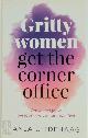 9789492783059 Anja Uitdehaag 183050, Gritty women get the corner office. Ontwikkel jouw persoonlijke carrièremanifest