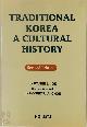 9781565910720 Wan-Je Cho 300846, Traditional Korea. A Cultural History