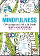 9780857086785 Gill (University of Sussex, UK) Hasson , Gilly Lovegrove 128291, The Mindfulness Colouring and Activity Book. Calming Colouring and De-stressing Doodles to Focus Your Busy Mind