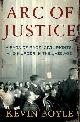9780805071450 Kevin Boyle 16682, Arc of justice. A Saga of Race, Civil Rights, and Murder in the Jazz Age