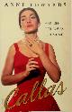 9780752848440 Anne Edwards 13966, Callas. Her life, her loves, her music