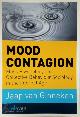 9789462360853 Jaap Van Ginneken 232156, Mood contagion. Mass psychology and collective behaviour sociology in the internet age