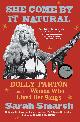9781982157296 Sarah Smarsh 283777, She Come by It Natural. Dolly Parton and the Women Who Lived Her Songs