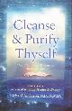 9780966497328 Richard Anderson 55756, Cleanse & Purify Thyself Book 2. Book Two: Secrets of Radiant Health & Energy
