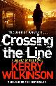 9781447247876 Kerry Wilkinson 76688, Crossing the Line