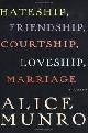 9780375413001 Alice Munro 55012, Hateship, Friendship, Courtship, Loveship, Marriage