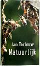  Jan Terlouw 10658, Natuurlijk