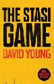 9781838772529 David Young 108876, The Stasi Game