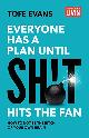 9781544510132 Tofe Evans 303358, Everyone Has a Plan Until Sh!t Hits the Fan. How to not be the bitch of your own brain