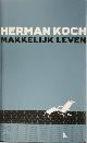  Herman Koch 10568, Makkelijk leven [Luxe editie]