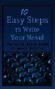 9781530474868 Kristen James 304641, 10 Easy Steps to Write Your Novel