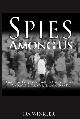 9780764584688 Ira Winkler 305073, Spies Among Us. How to Stop the Spies, Terrorists, Hackers, and Criminals You Don't Even Know You Encounter Every Day