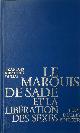  François Ribadeau Dumas 213200, Le marquis de Sade et la libération des sexes