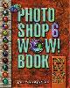 9780201722086 Linnea Dayton , Jack Davis 126509, The Photo Shop 6 Wow! Book