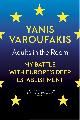 9781784705763 Yanis Varoufakis 79377, Adults In The Room. My Battle With Europe`s Deep Establishment