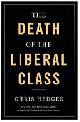 9781568586441 Chris Hedges 44532, Death of the Liberal Class