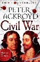 9781447271697 Peter Ackroyd 16195, Civil War. The History of England Volume III