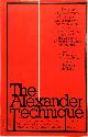 9780500011188 Frederick Matthias Alexander 215881, The Alexander Technique. The essential writings of F. Matthias Alexander