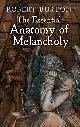 9780486421162 Robert Burton 27760, The Essential Anatomy of Melancholy